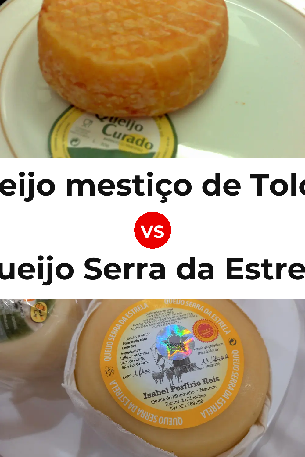 Queijo mestiço de Tolosa vs Queijo Serra da Estrela Pinterest comparison
