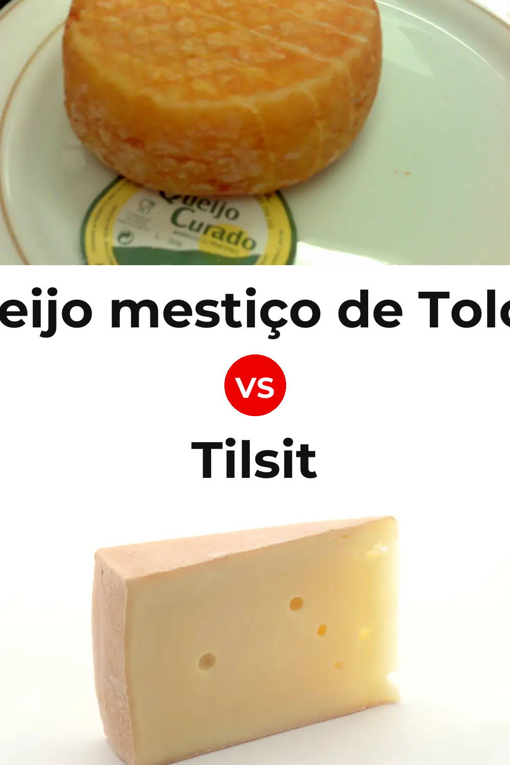 Queijo mestiço de Tolosa vs Tilsit Cheese Pinterest comparison