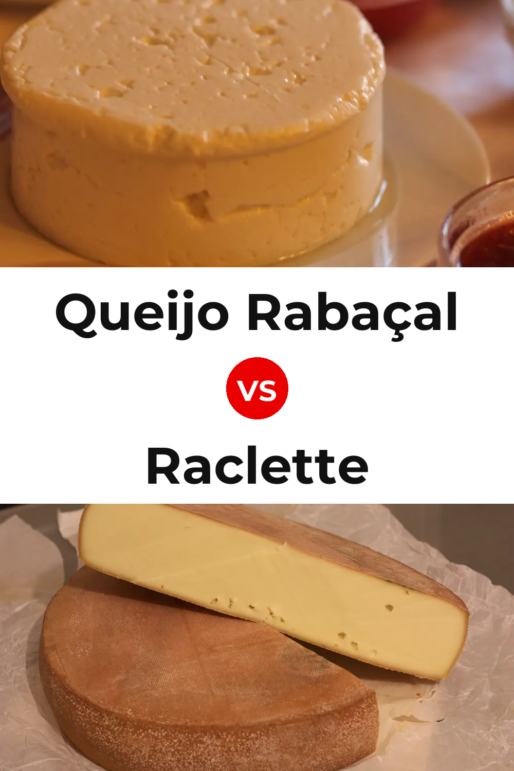 Queijo Rabaçal vs Raclette Cheese Pinterest comparison
