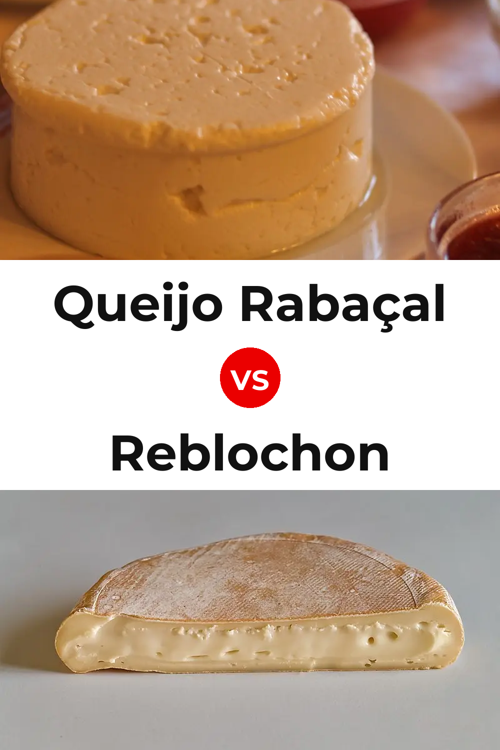 Queijo Rabaçal vs Reblochon Cheese Pinterest comparison