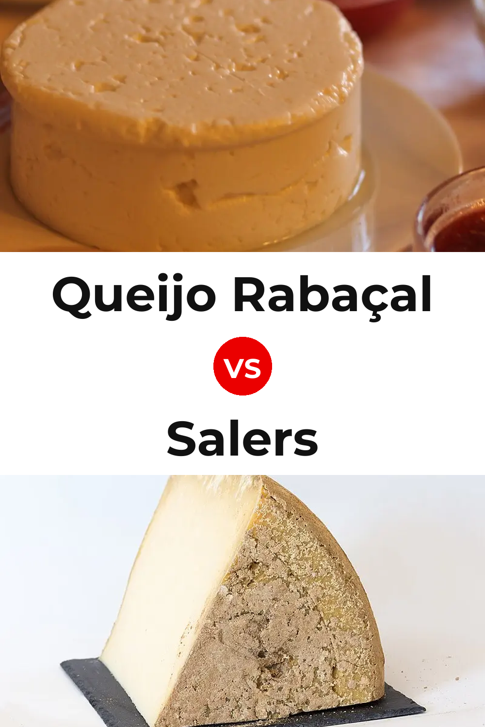 Queijo Rabaçal vs Salers Cheese Pinterest comparison
