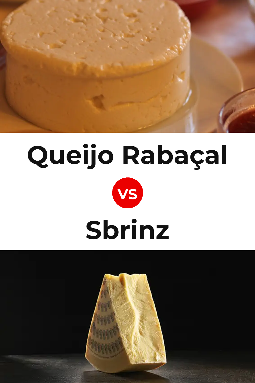 Queijo Rabaçal vs Sbrinz Cheese Pinterest comparison