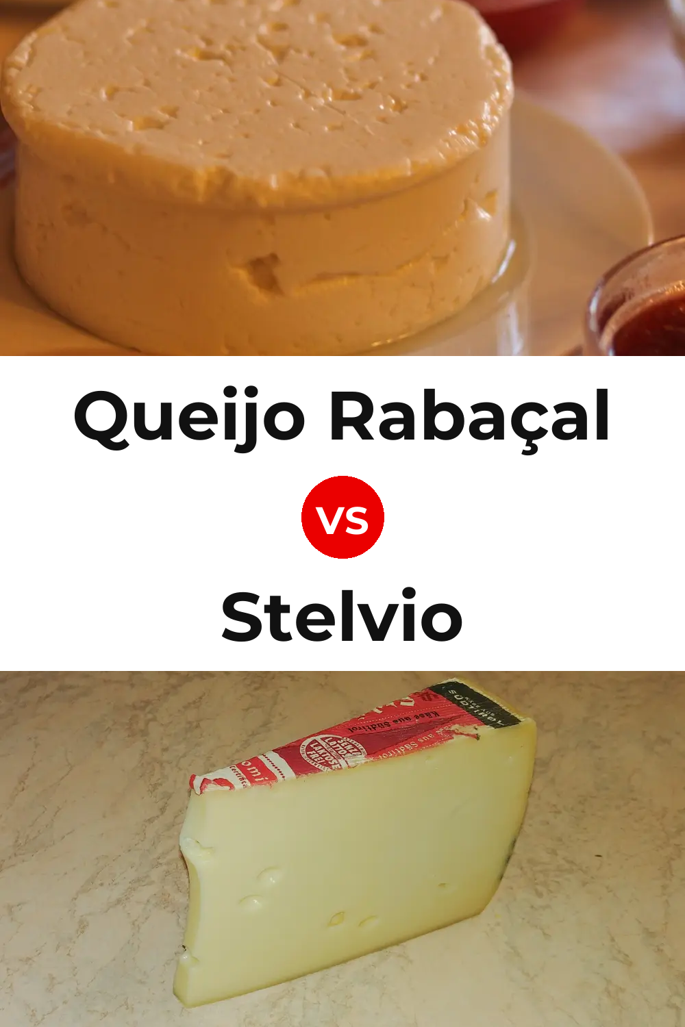 Queijo Rabaçal vs Stelvio Cheese Pinterest comparison