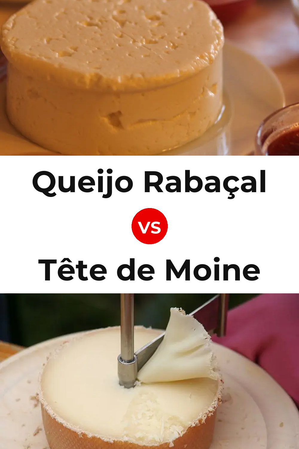 Queijo Rabaçal vs Tête de Moine Cheese Pinterest comparison