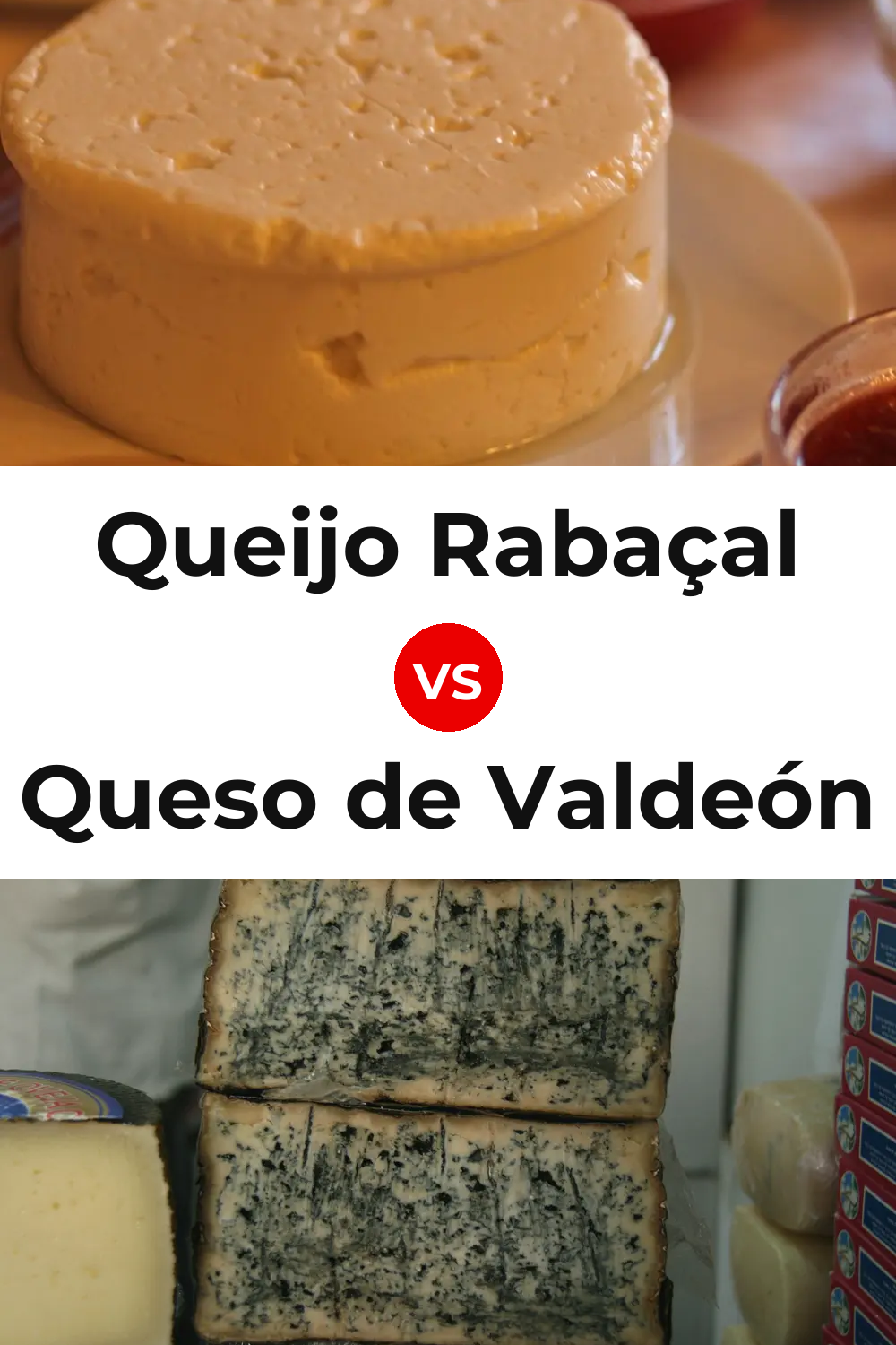 Queijo Rabaçal vs Queso de Valdeón Pinterest comparison