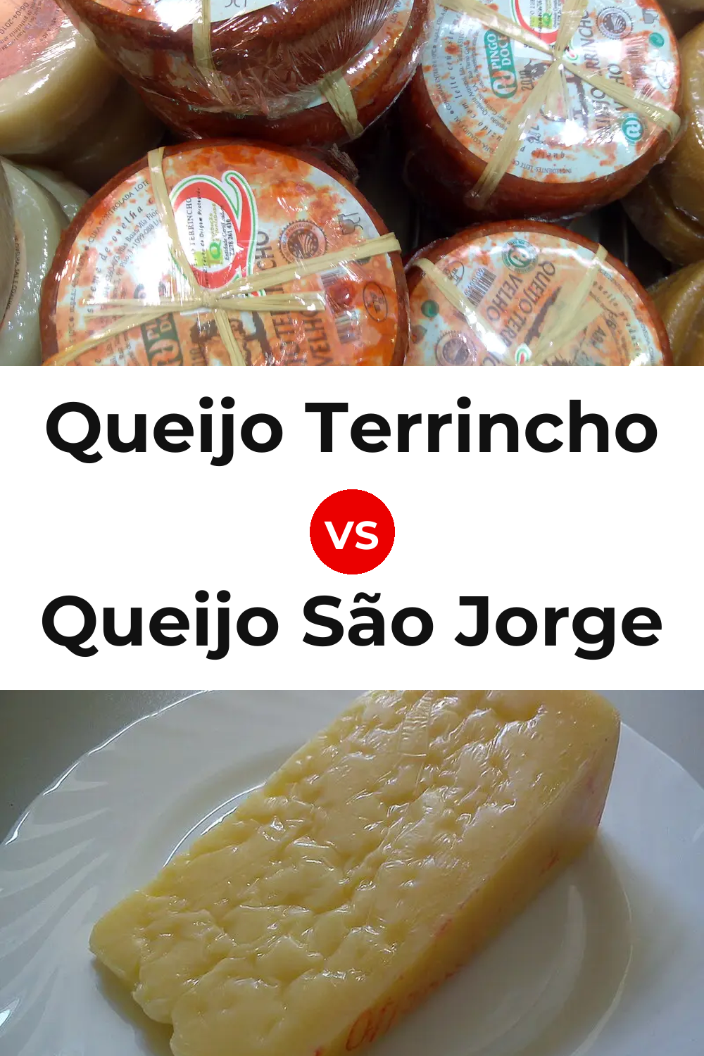 Queijo Terrincho vs Queijo São Jorge Pinterest comparison