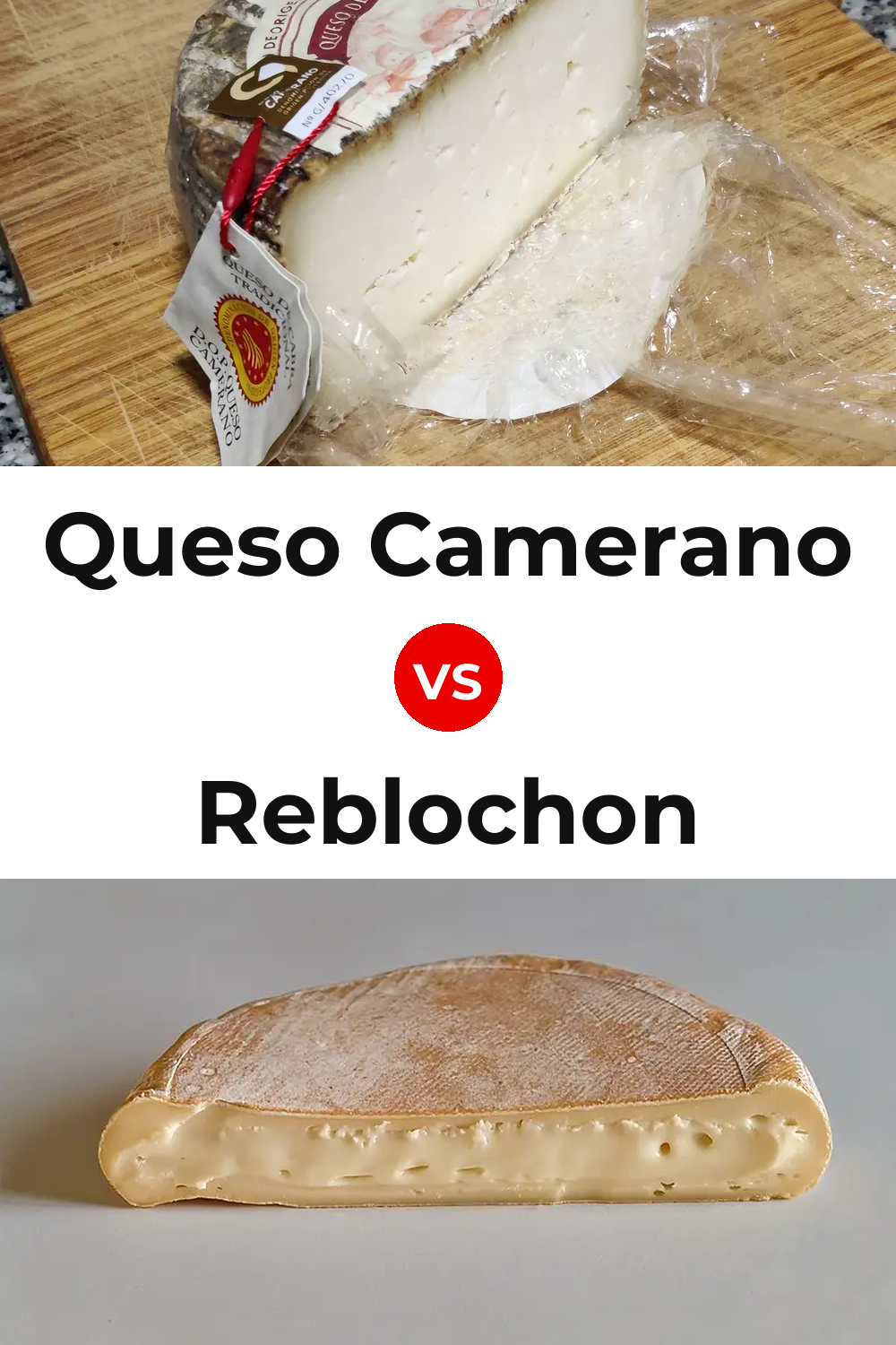 Queso Camerano vs Reblochon Cheese Pinterest comparison