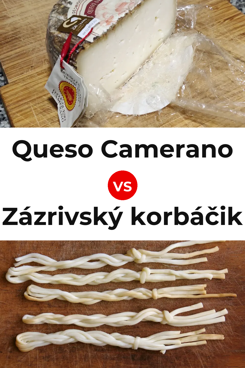 Queso Camerano vs Zázrivský korbáčik Cheese Pinterest comparison