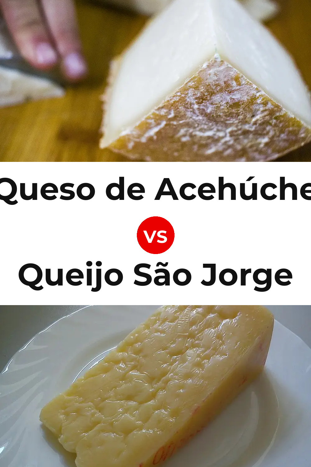 Queso de Acehúche vs Queijo São Jorge Pinterest comparison