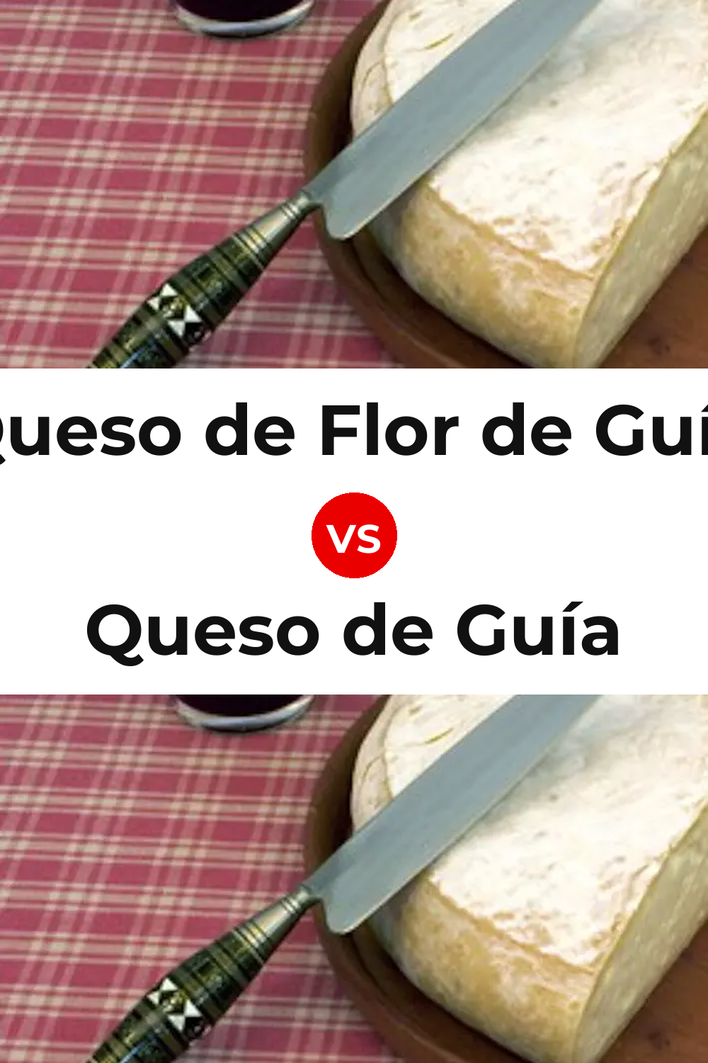 Queso de Flor de Guía vs Queso de Guía Pinterest comparison