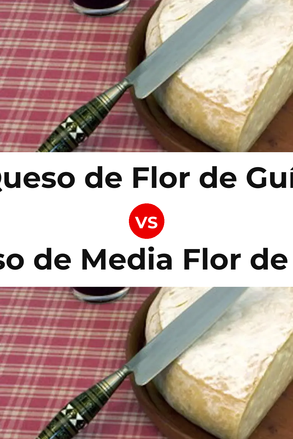 Queso de Flor de Guía vs Queso de Media Flor de Guía Pinterest comparison