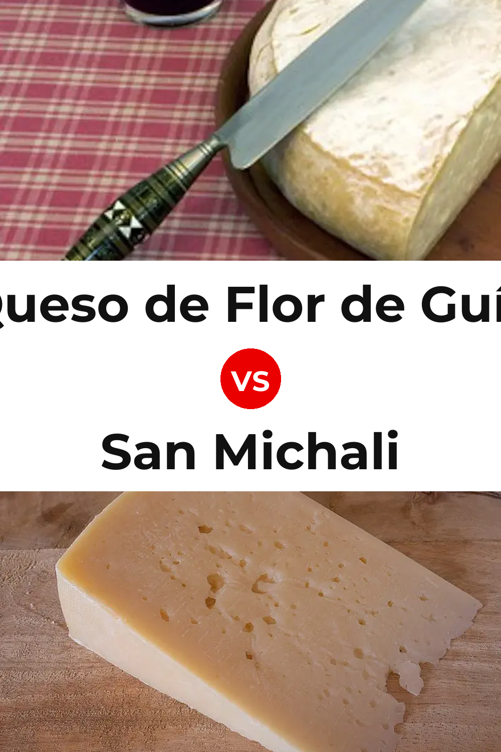 Queso de Flor de Guía vs San Michali Cheese Pinterest comparison