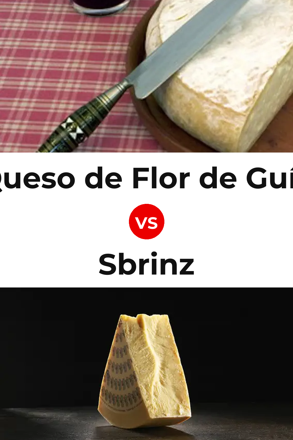 Queso de Flor de Guía vs Sbrinz Cheese Pinterest comparison