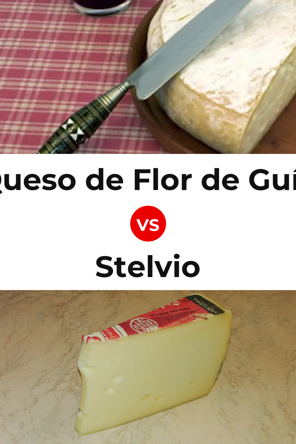 Queso de Flor de Guía vs Stelvio Cheese Pinterest comparison