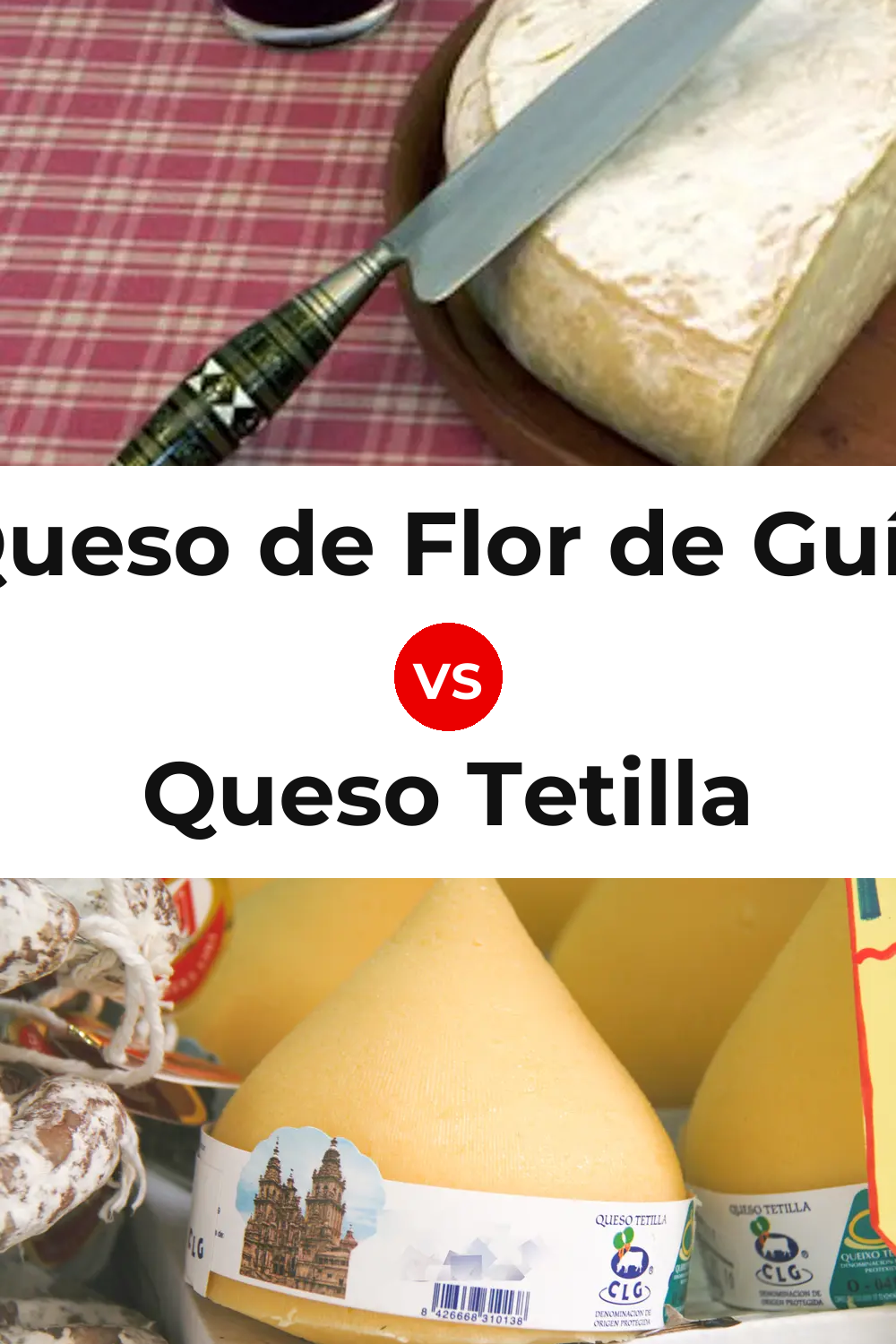 Queso de Flor de Guía vs Queso Tetilla Pinterest comparison