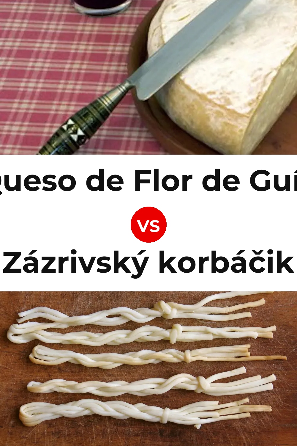Queso de Flor de Guía vs Zázrivský korbáčik Cheese Pinterest comparison