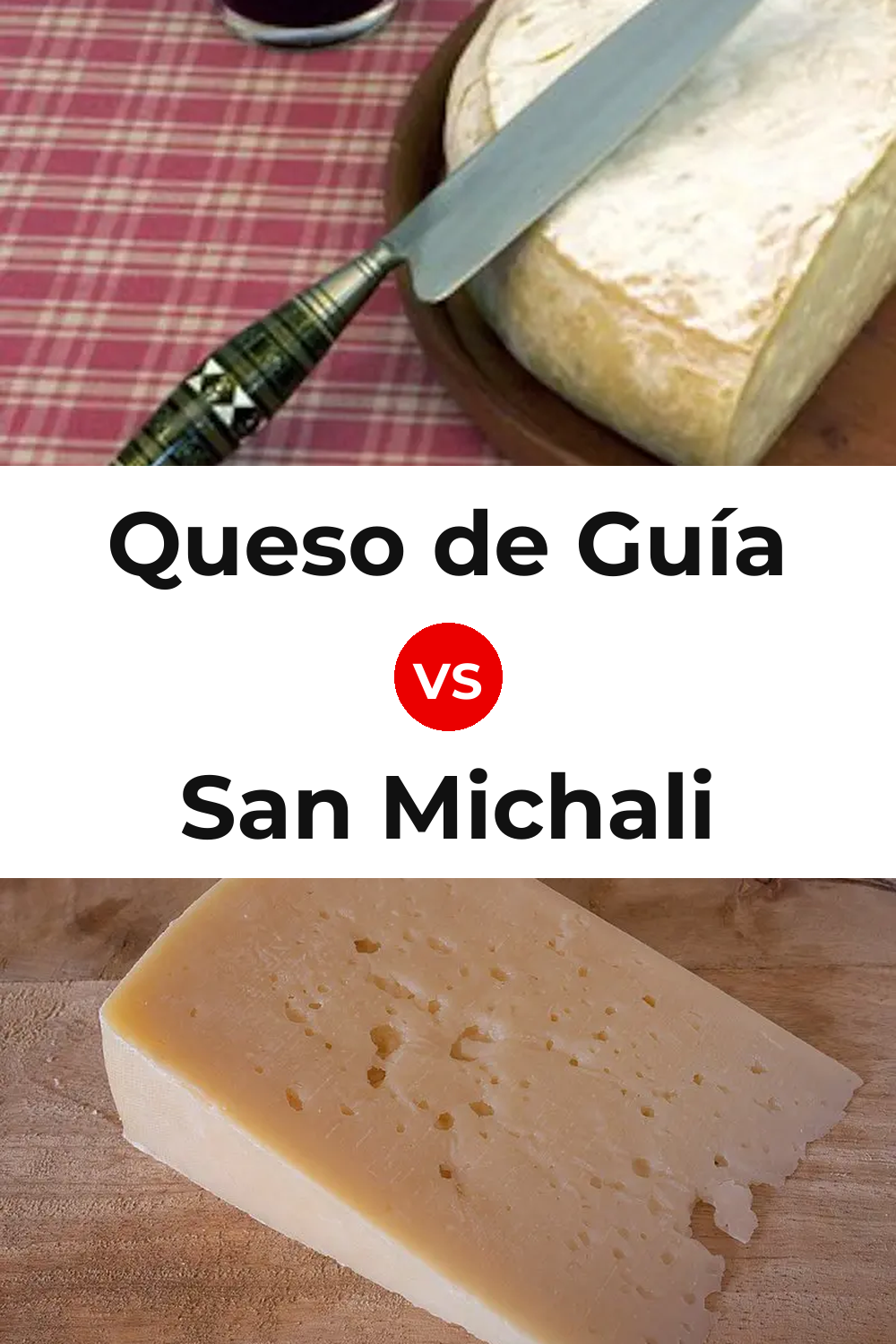 Queso de Guía vs San Michali Cheese Pinterest comparison