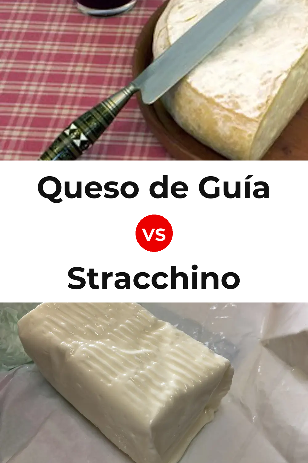 Queso de Guía vs Stracchino Cheese Pinterest comparison