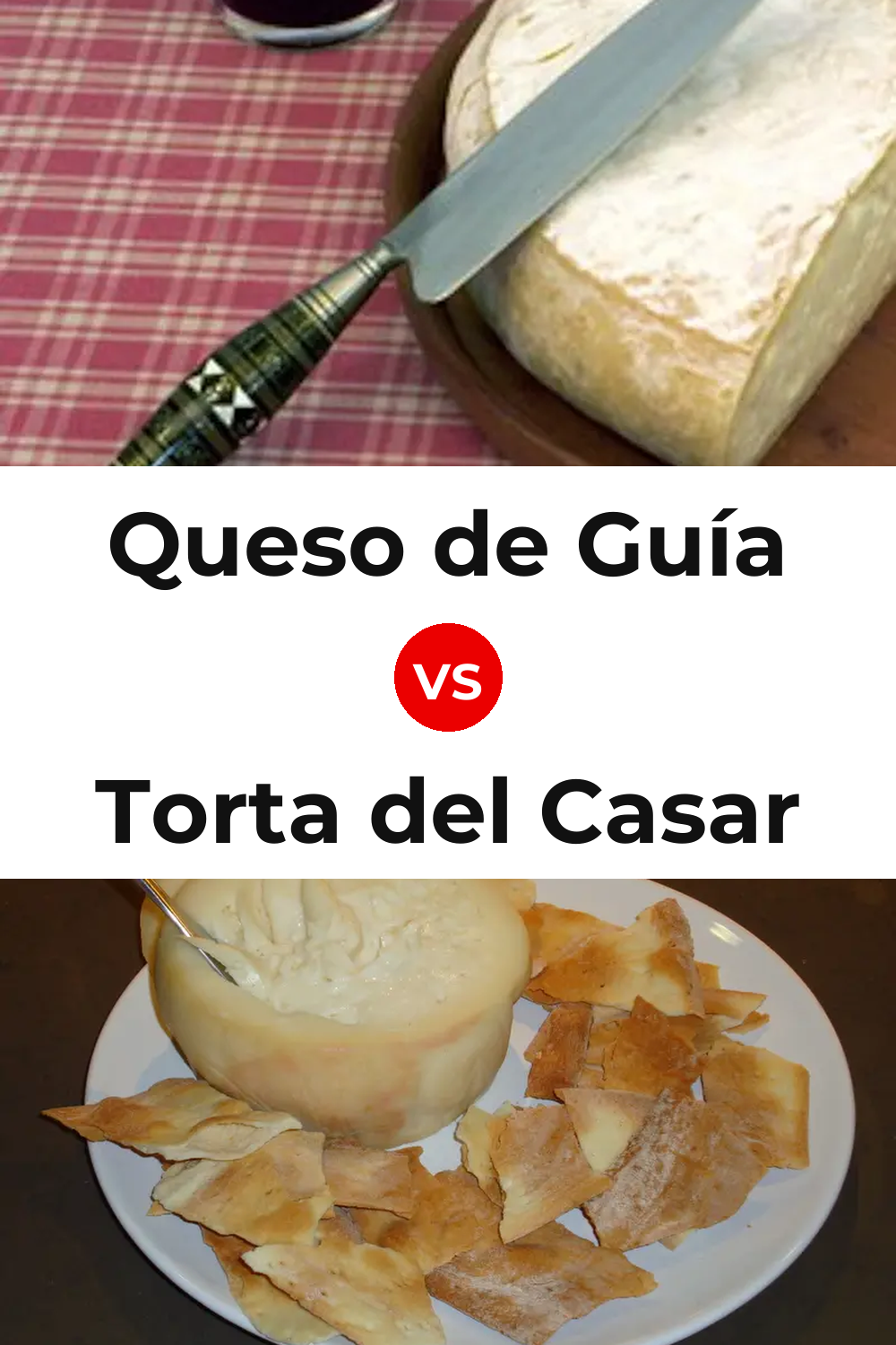 Queso de Guía vs Torta del Casar Cheese Pinterest comparison