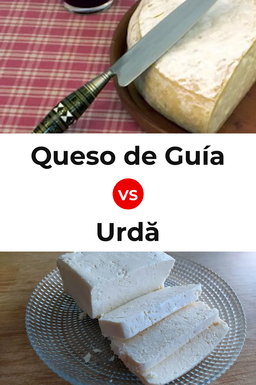 Queso de Guía vs Urdă Cheese Pinterest comparison