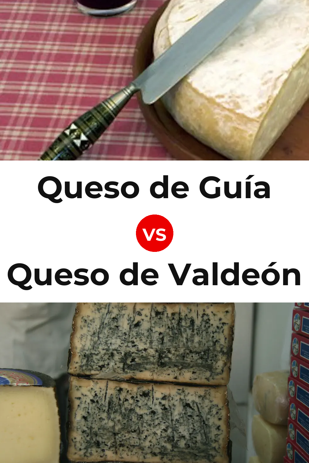 Queso de Guía vs Queso de Valdeón Pinterest comparison