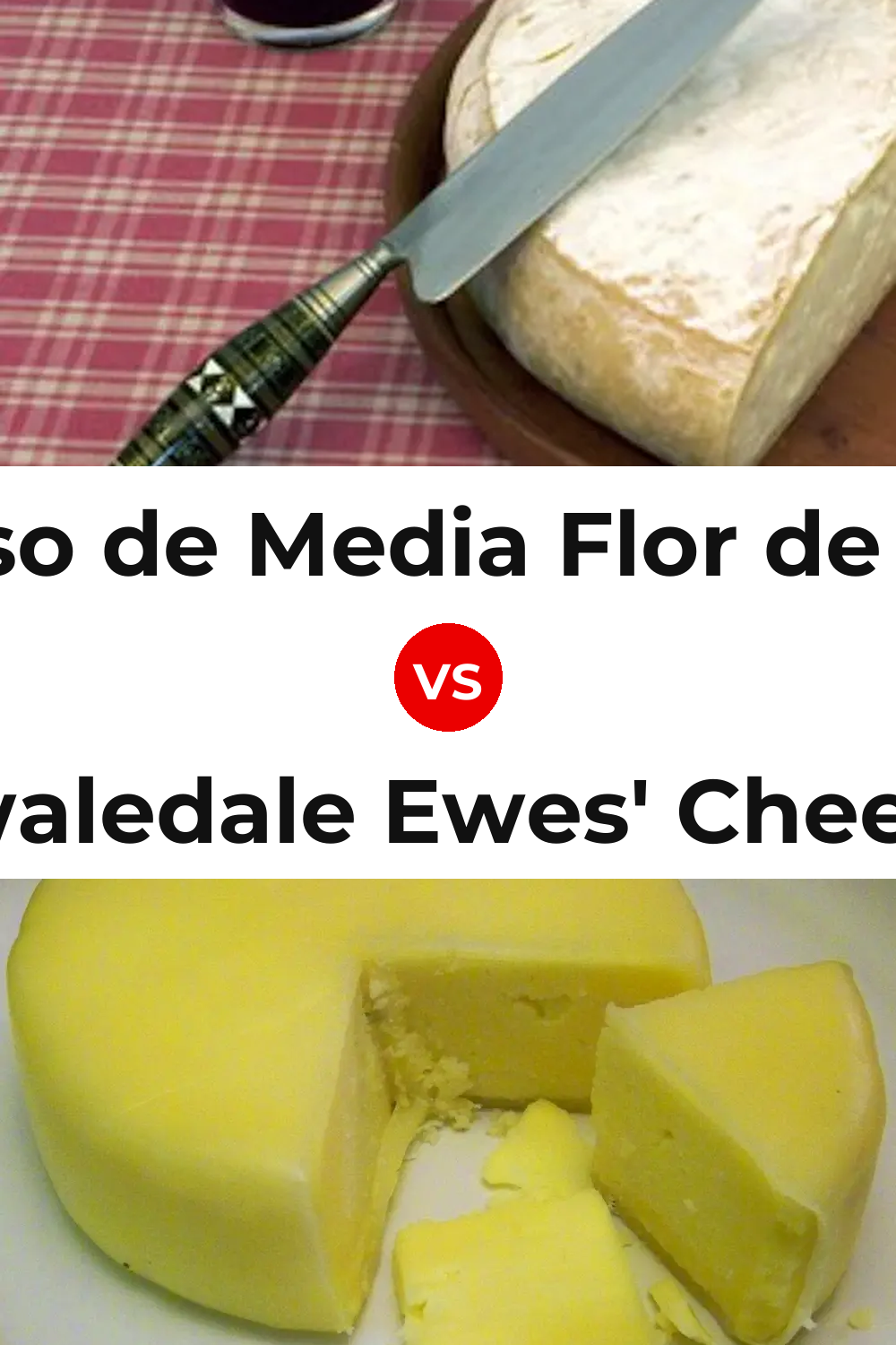 Queso de Media Flor de Guía vs Swaledale Ewes' Cheese Pinterest comparison