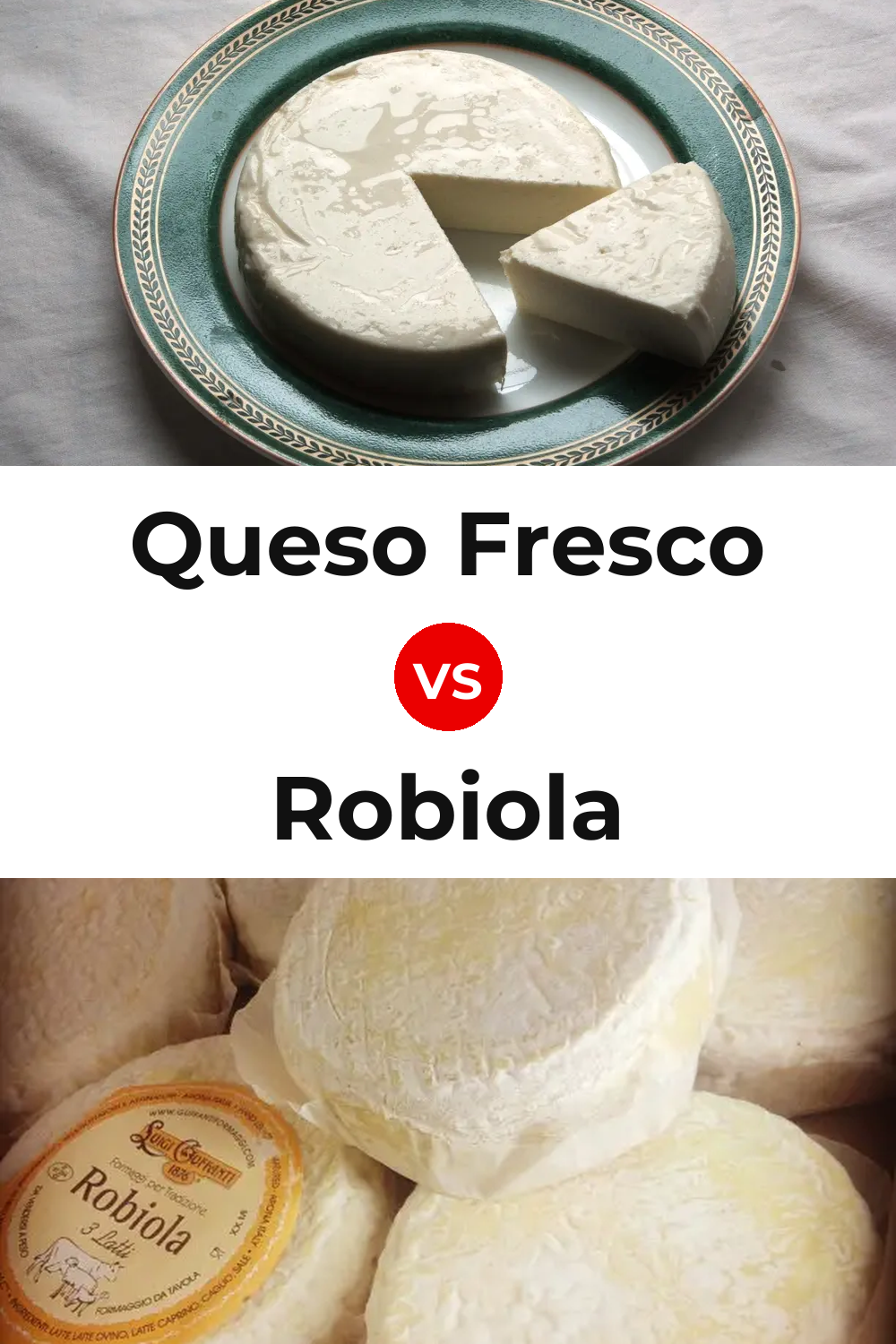 Queso Fresco vs Robiola Cheese Pinterest comparison