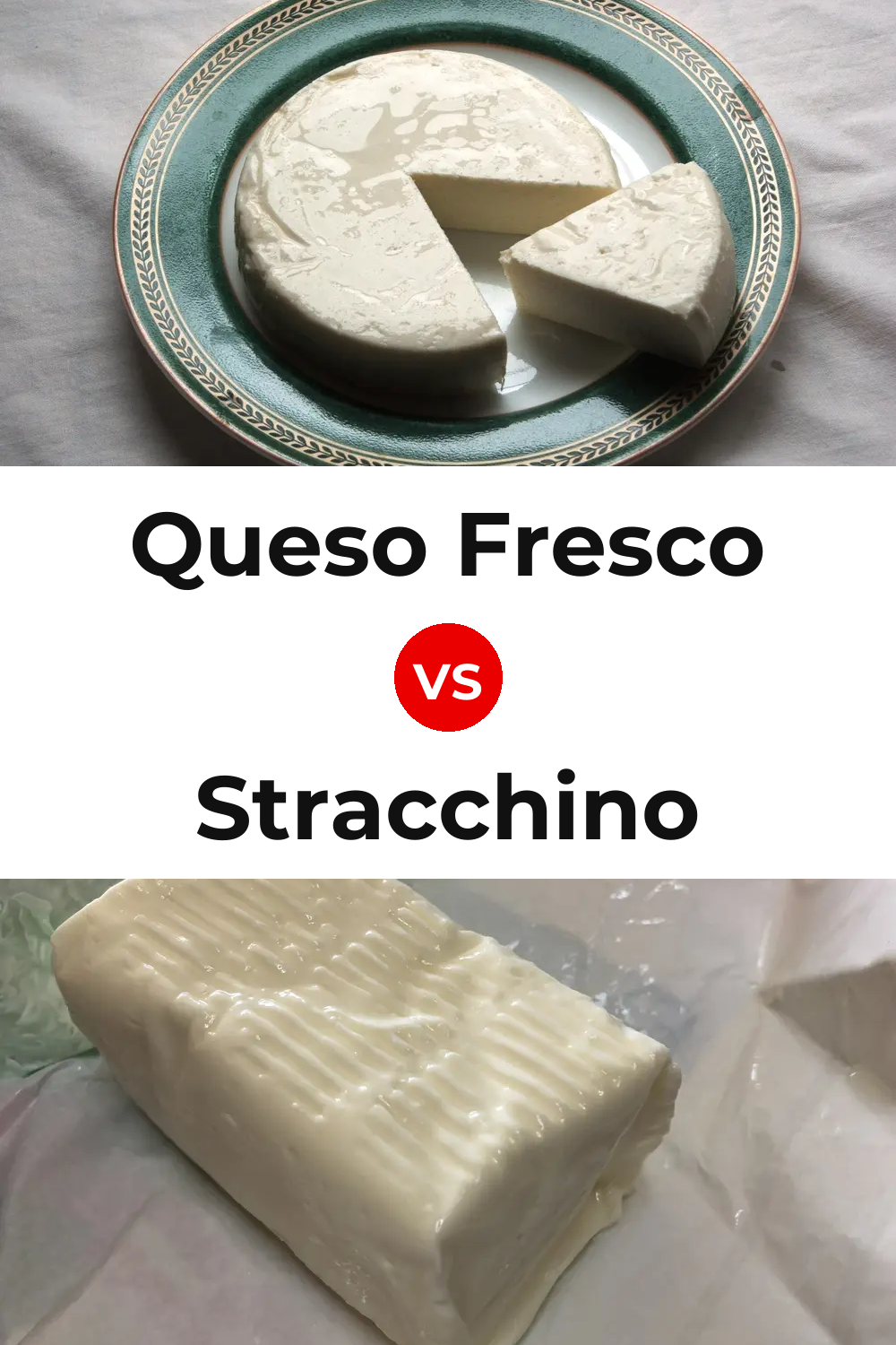 Queso Fresco vs Stracchino Cheese Pinterest comparison