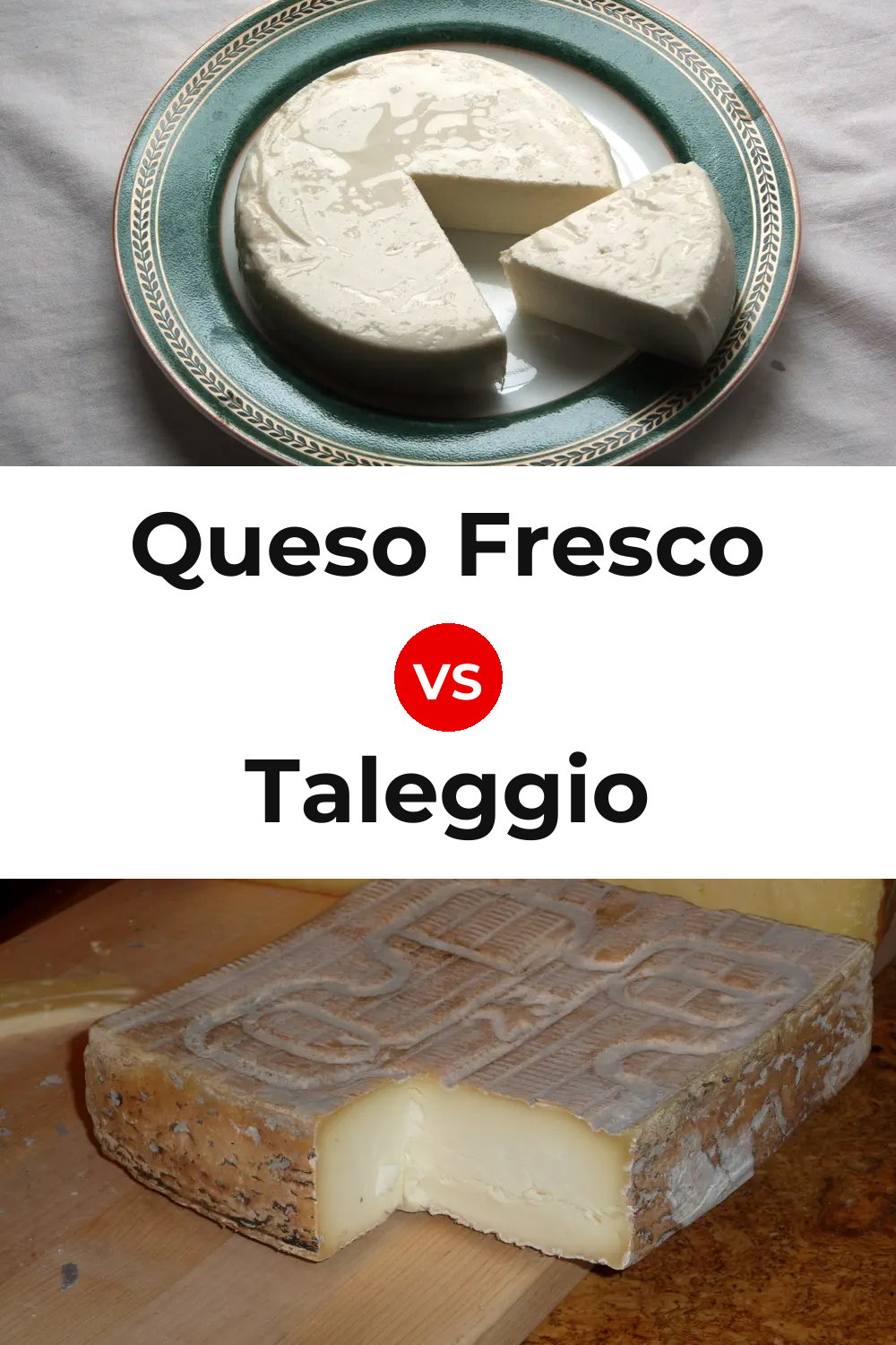 Queso Fresco vs Taleggio Cheese Pinterest comparison
