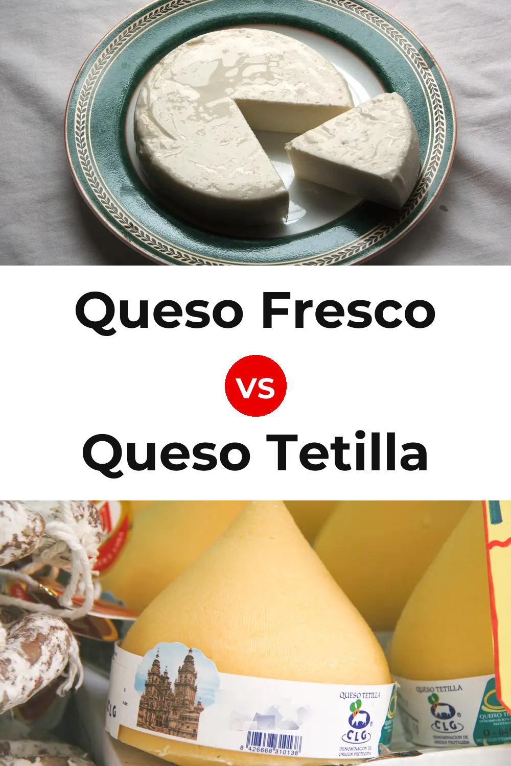 Queso Fresco vs Queso Tetilla Pinterest comparison