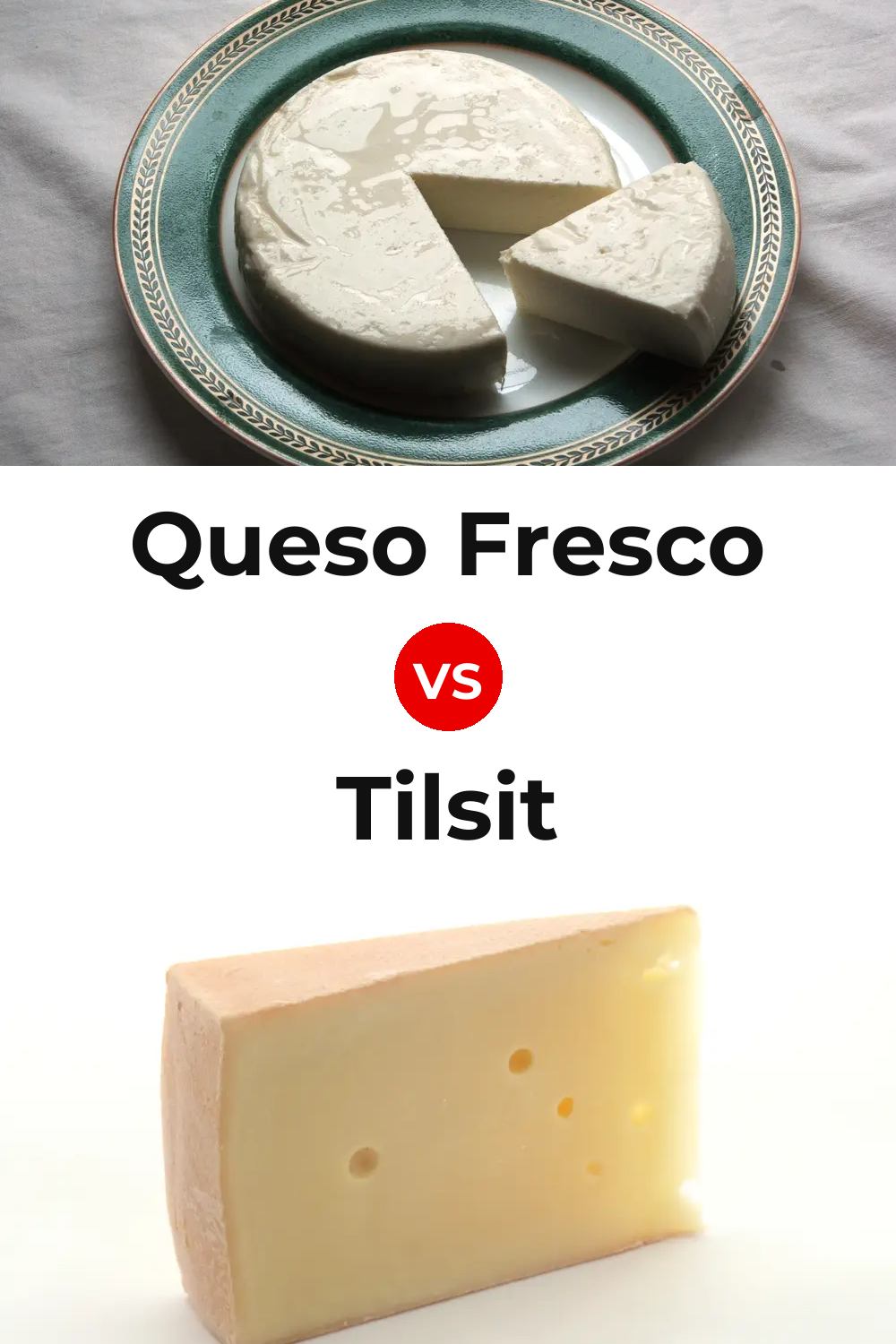 Queso Fresco vs Tilsit Cheese Pinterest comparison