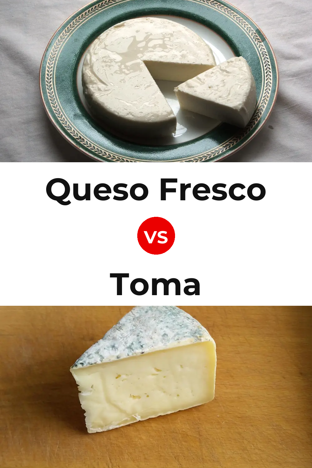 Queso Fresco vs Toma Cheese Pinterest comparison