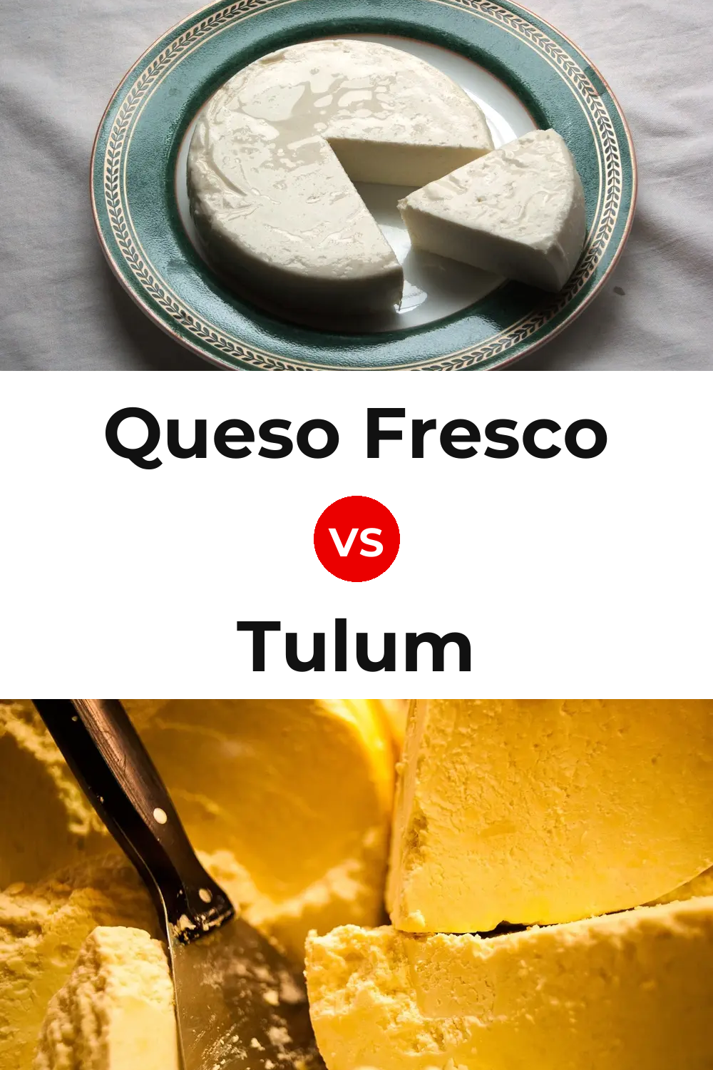 Queso Fresco vs Tulum Cheese Pinterest comparison
