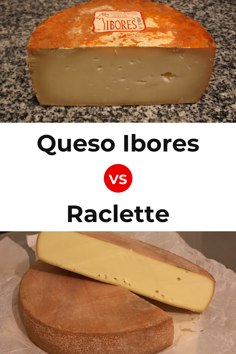Queso Ibores vs Raclette Cheese Pinterest comparison