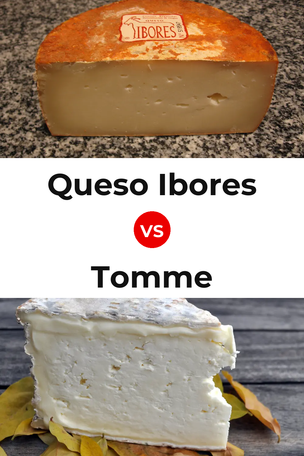 Queso Ibores vs Tomme Cheese Pinterest comparison
