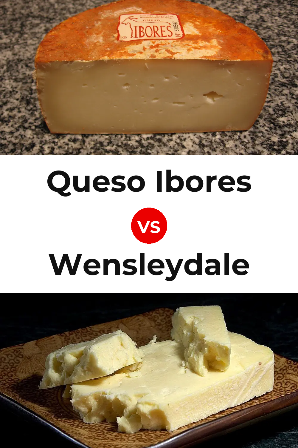 Queso Ibores vs Wensleydale Cheese Pinterest comparison