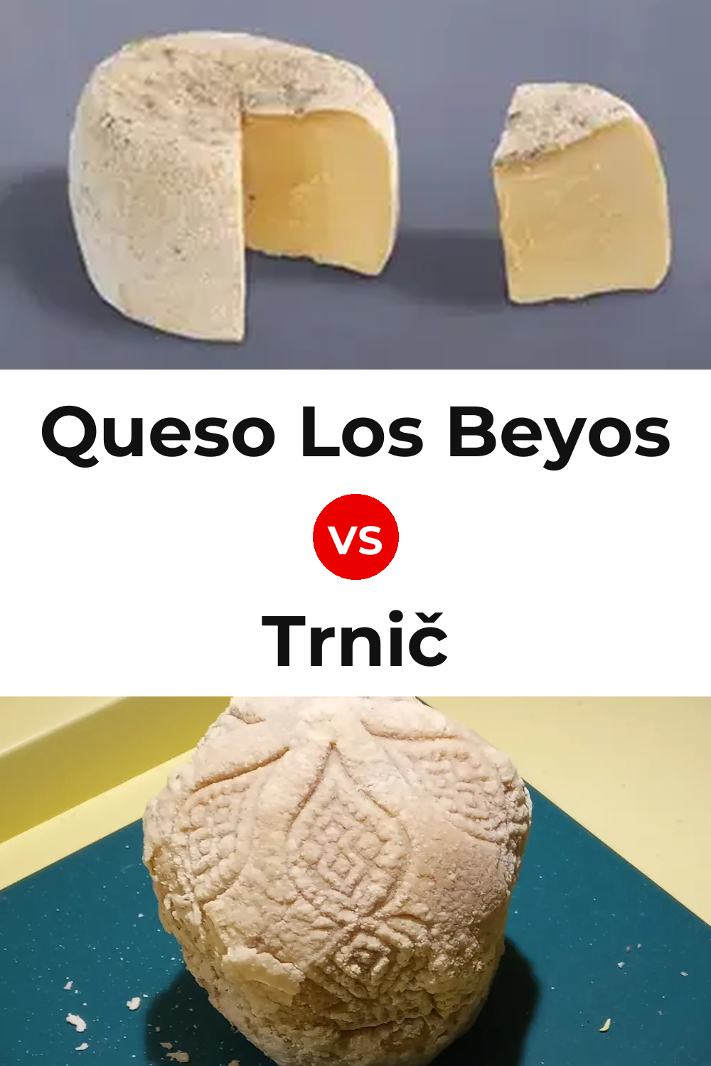 Queso Los Beyos vs Trnič Cheese Pinterest comparison