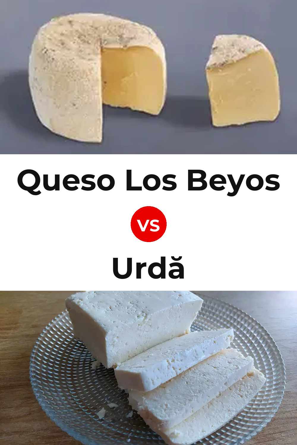 Queso Los Beyos vs Urdă Cheese Pinterest comparison