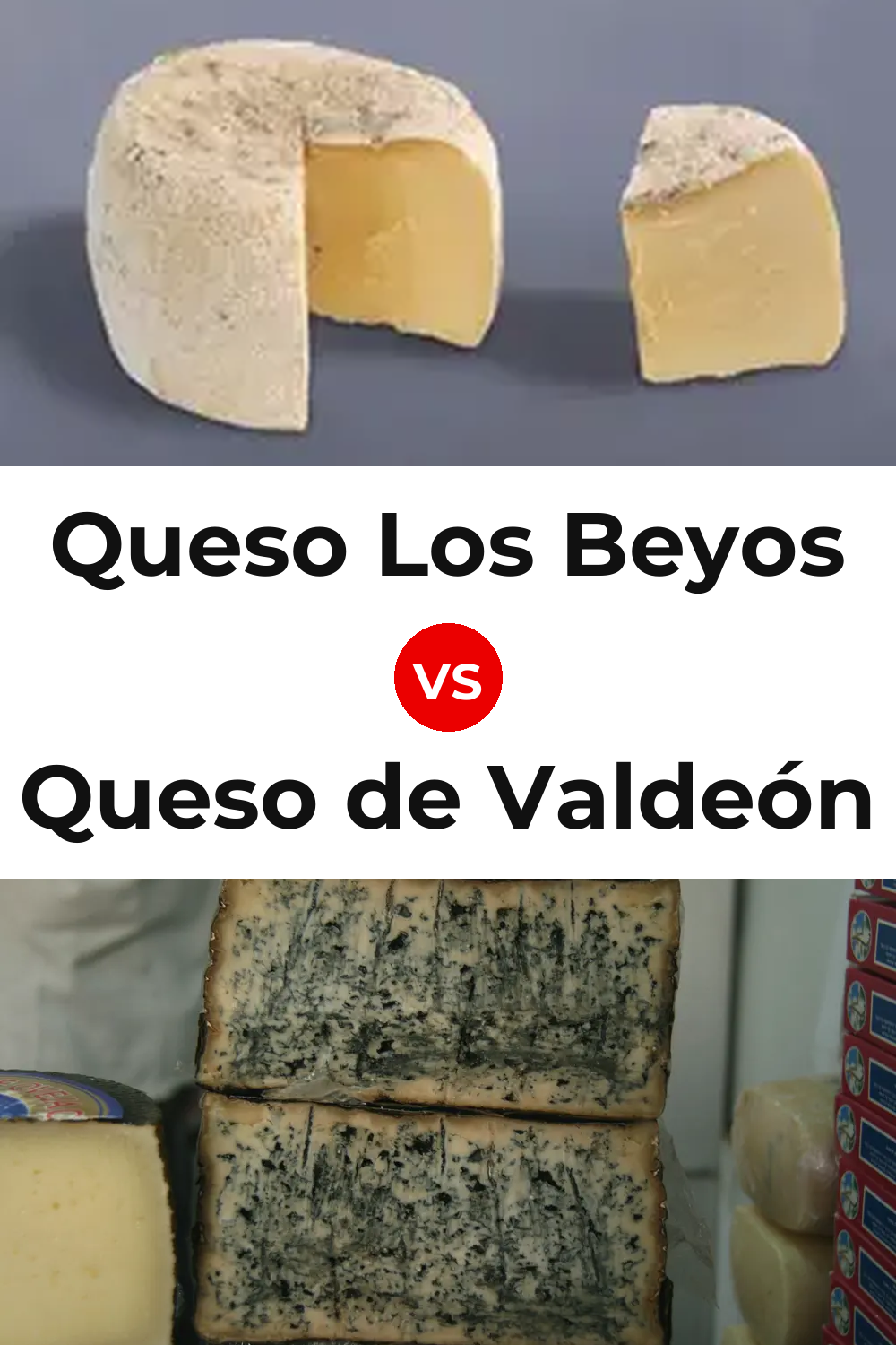 Queso Los Beyos vs Queso de Valdeón Pinterest comparison