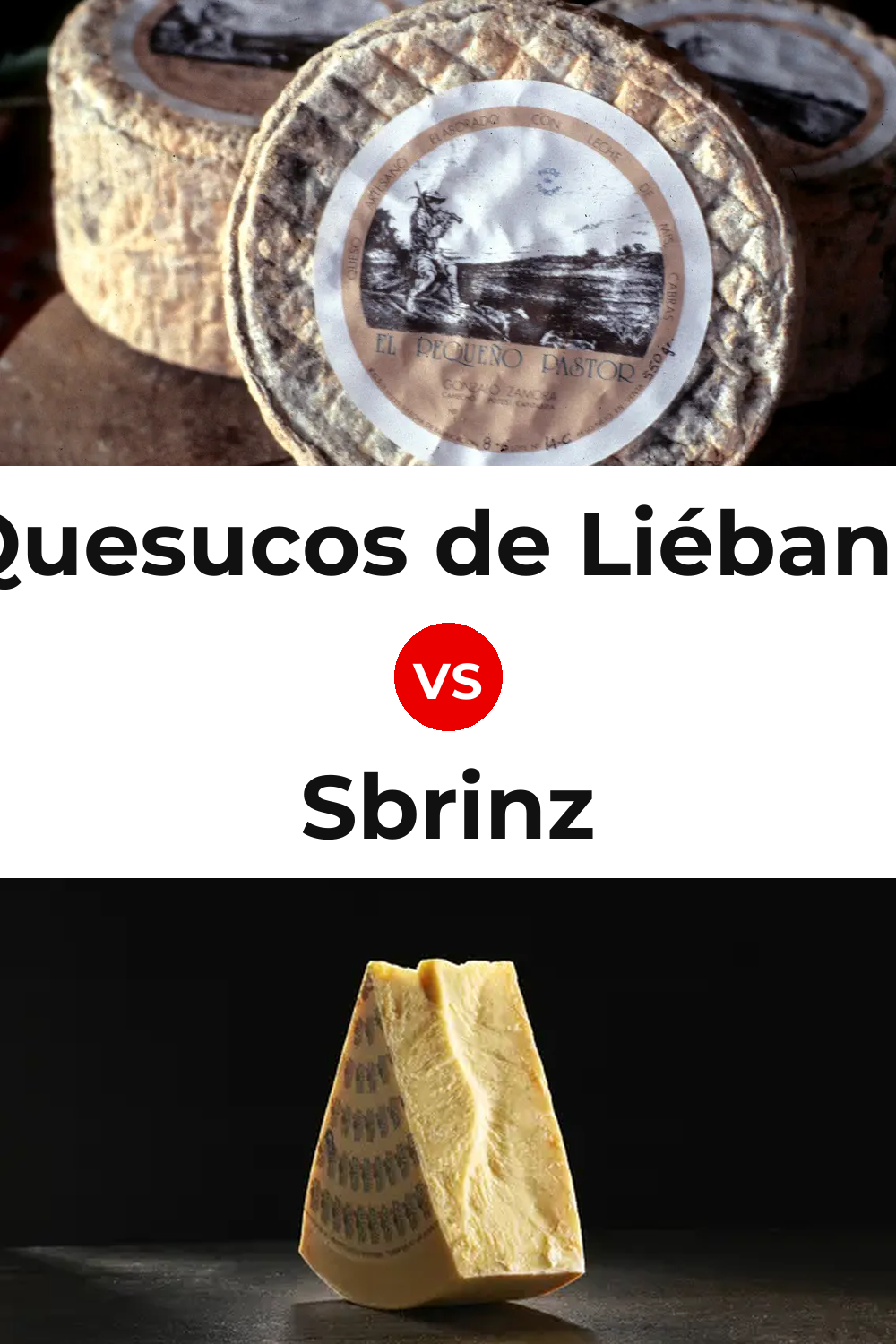 Quesucos de Liébana Cheese vs Sbrinz Cheese Pinterest comparison