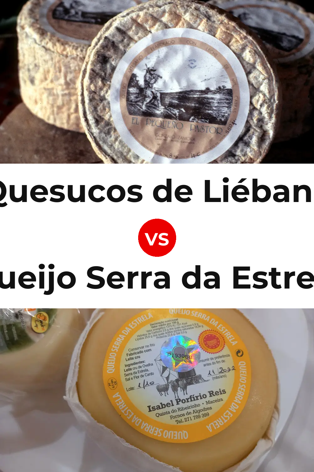 Quesucos de Liébana Cheese vs Queijo Serra da Estrela Pinterest comparison