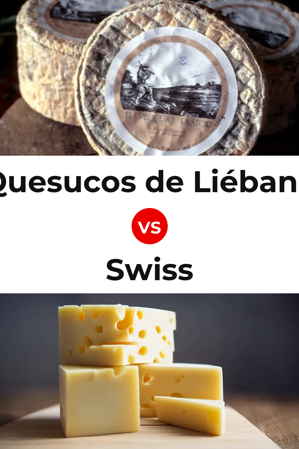 Quesucos de Liébana Cheese vs Swiss Cheese Pinterest comparison