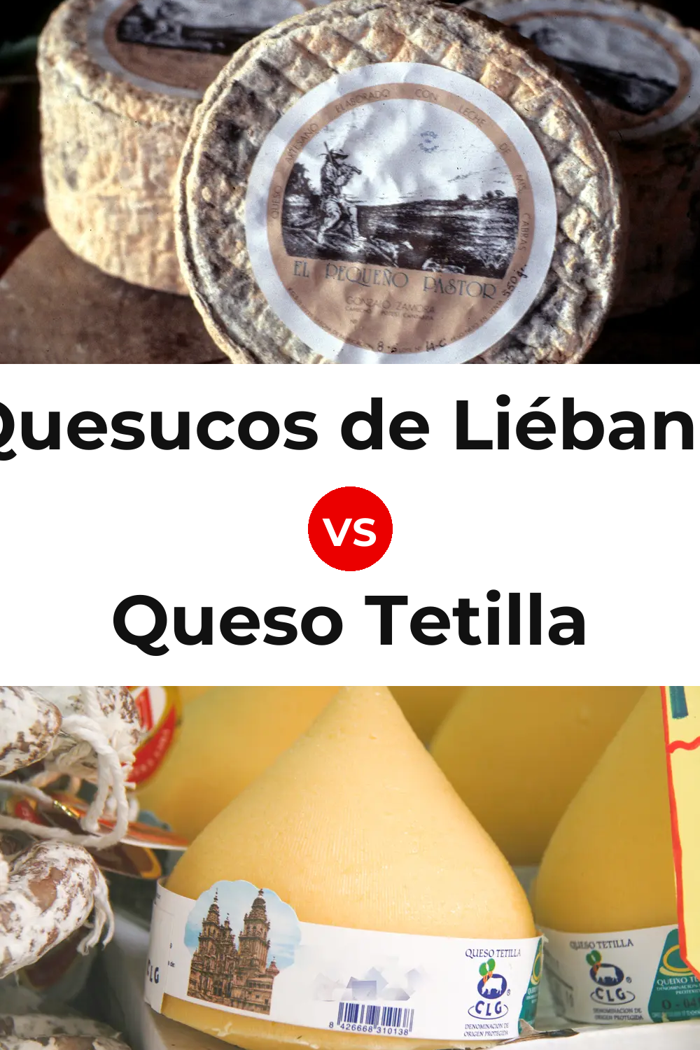 Quesucos de Liébana Cheese vs Queso Tetilla Pinterest comparison