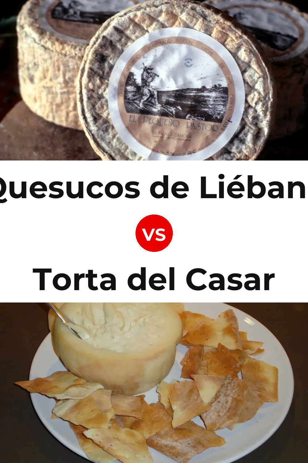 Quesucos de Liébana Cheese vs Torta del Casar Cheese Pinterest comparison