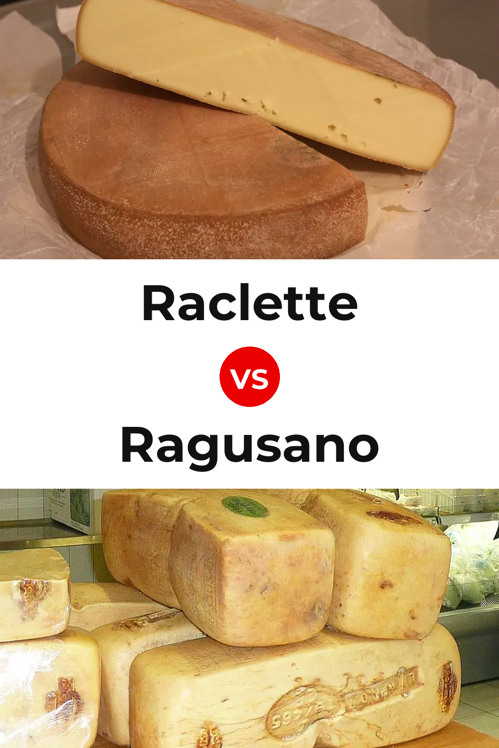 Raclette Cheese vs Ragusano Cheese Pinterest comparison