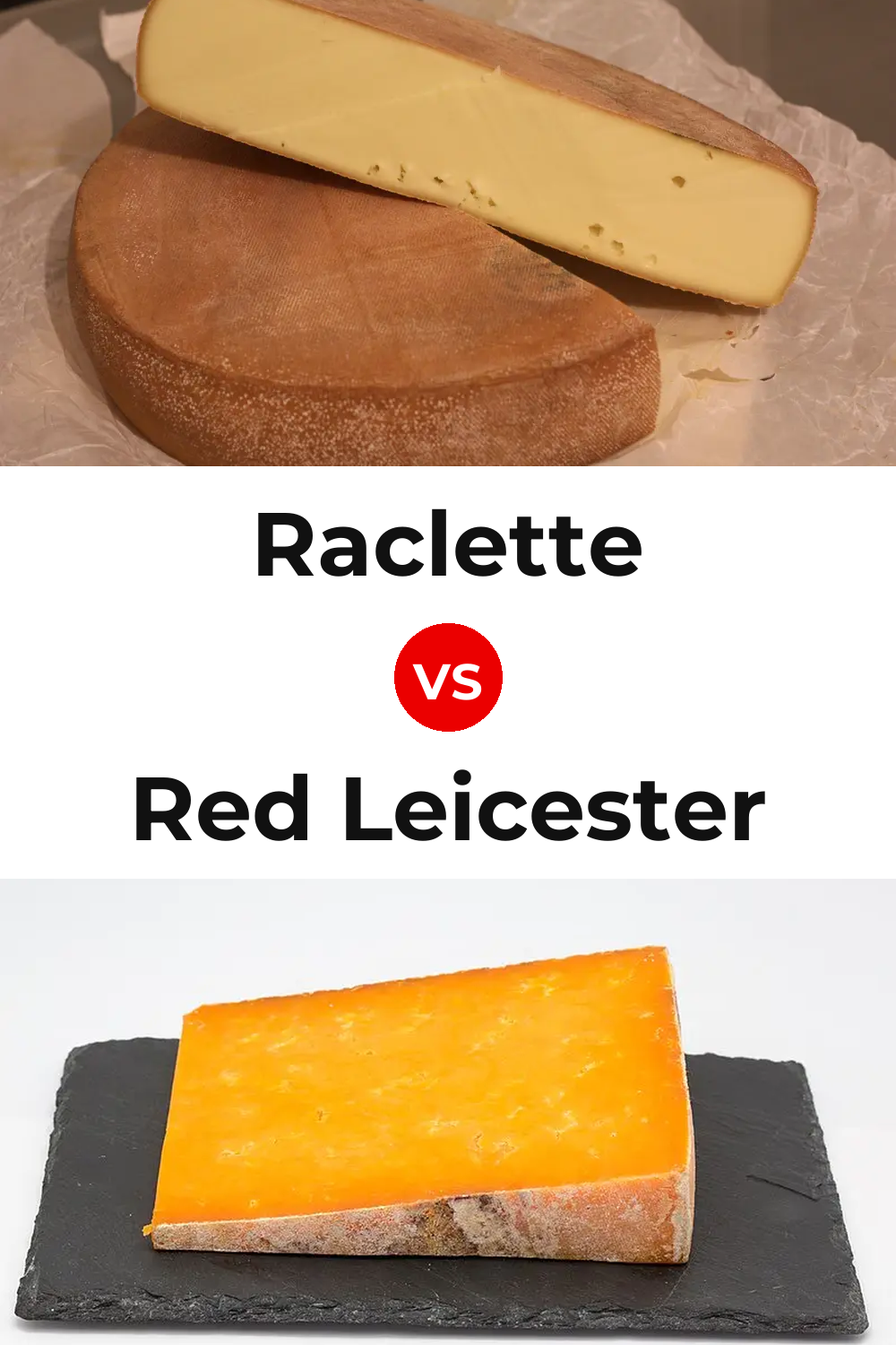 Raclette Cheese vs Red Leicester Cheese Pinterest comparison