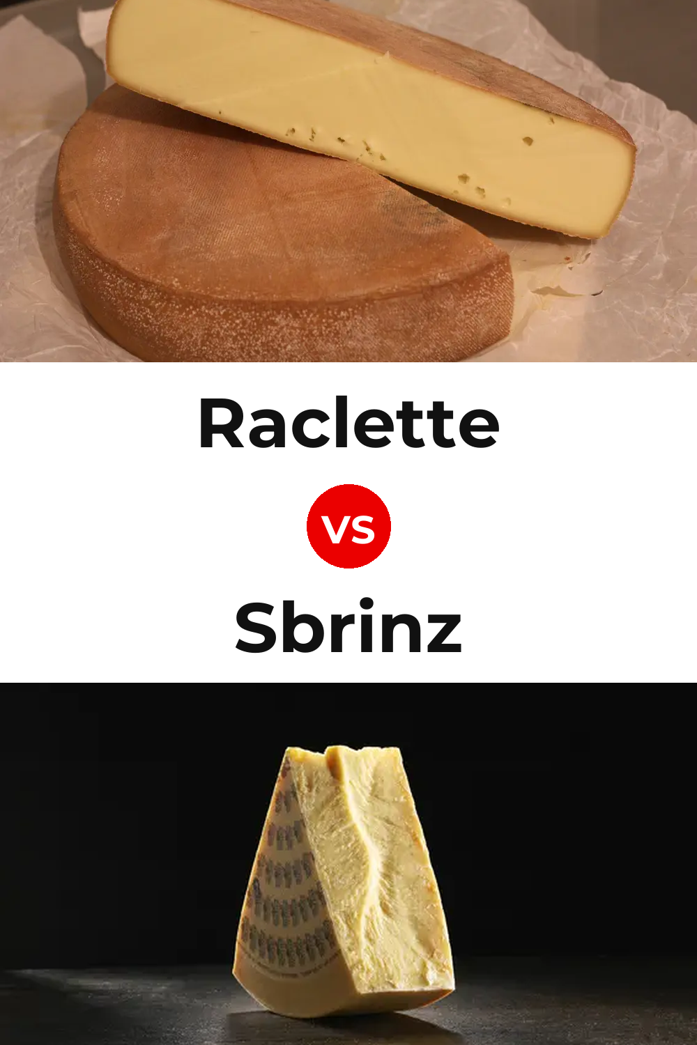 Raclette Cheese vs Sbrinz Cheese Pinterest comparison