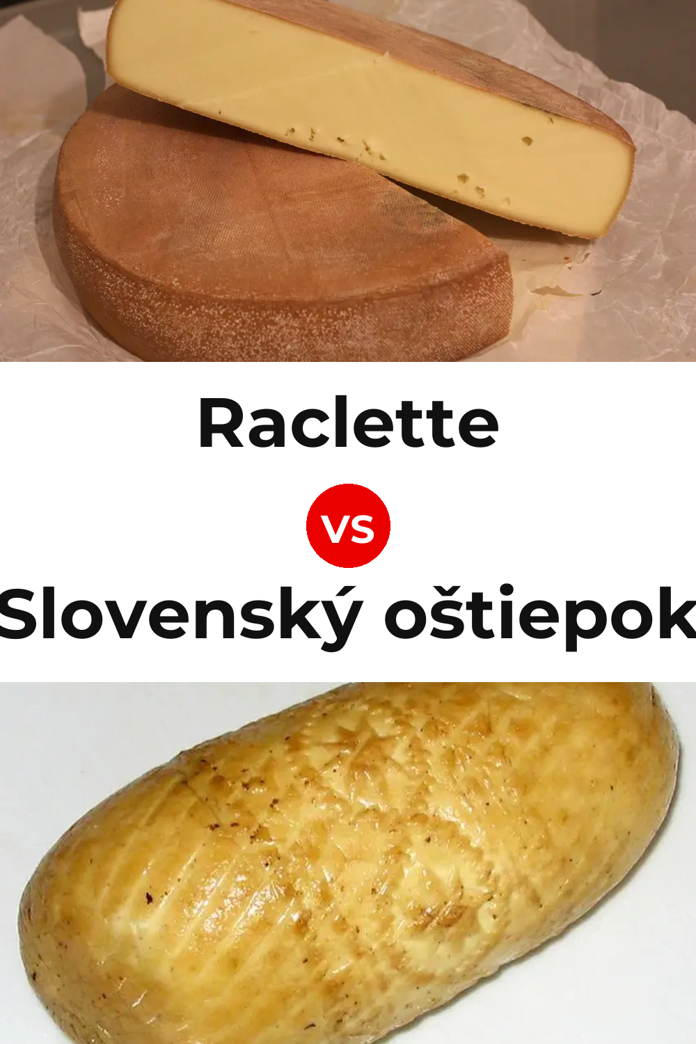 Raclette Cheese vs Slovenský oštiepok Cheese Pinterest comparison