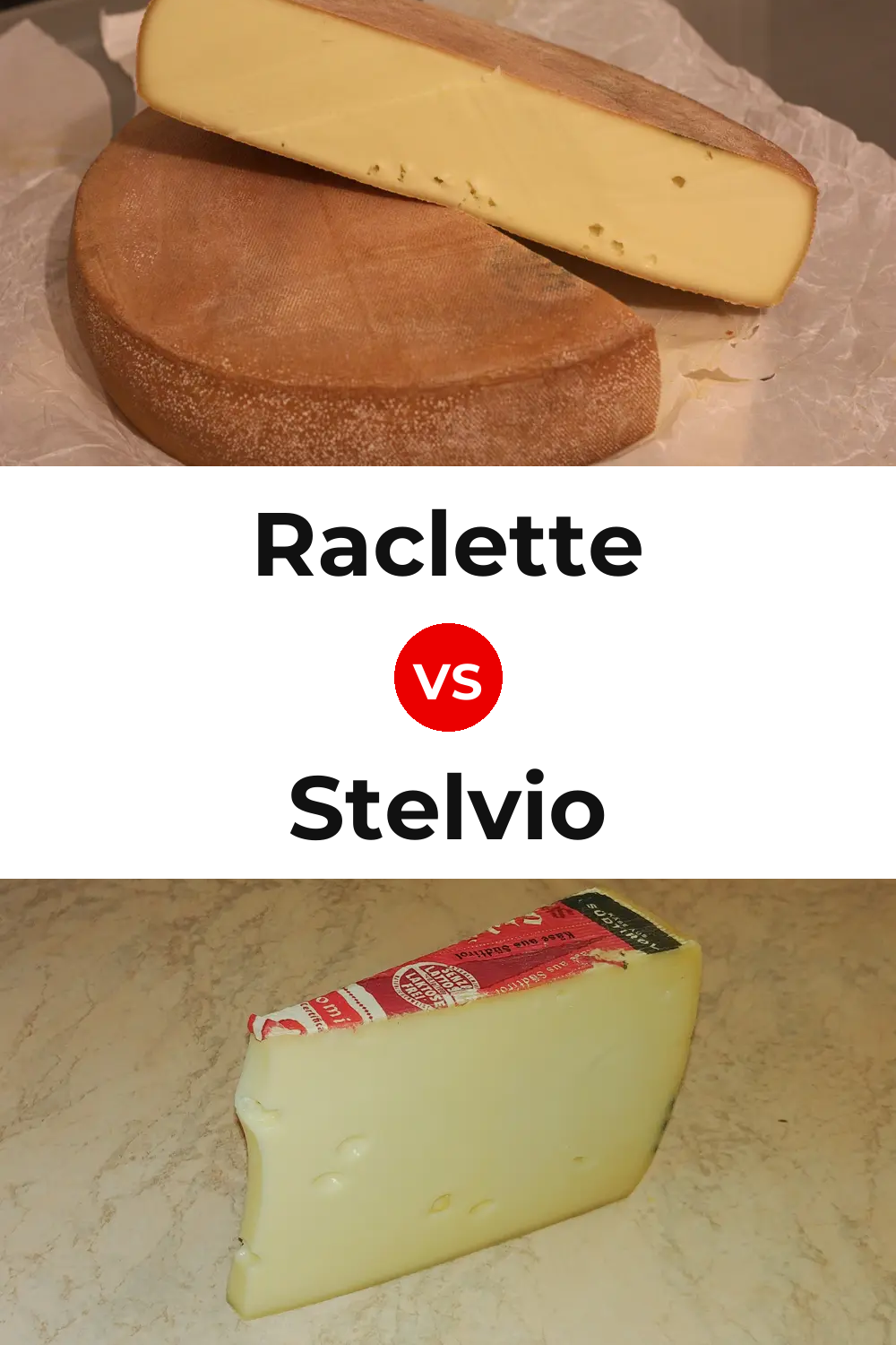 Raclette Cheese vs Stelvio Cheese Pinterest comparison