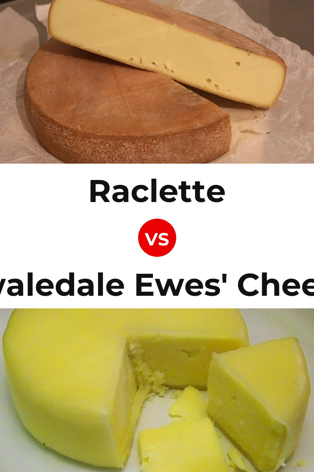 Raclette Cheese vs Swaledale Ewes' Cheese Pinterest comparison